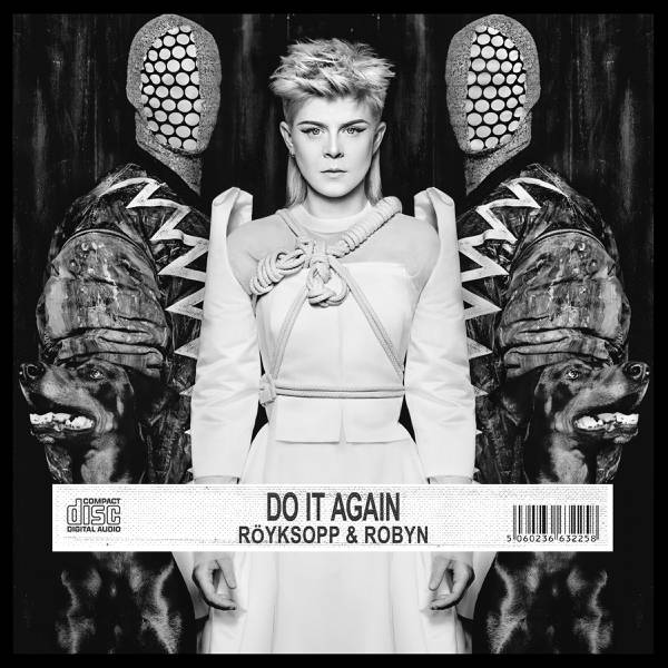 Do It Again – Röyksopp und Robyn