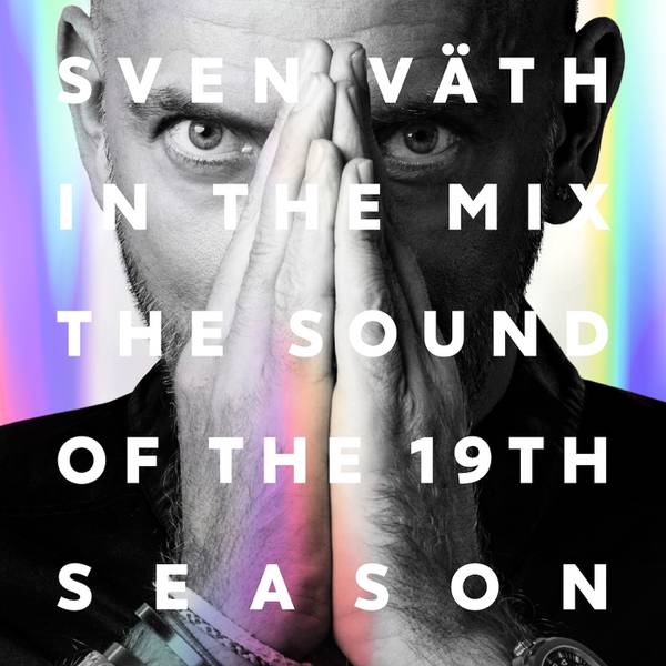 The Sound of the 19th Season by Sven Väth