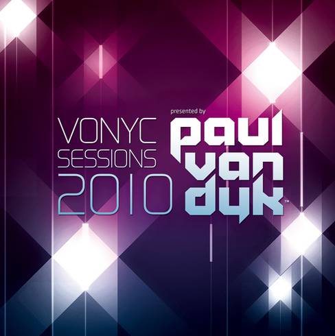 VONYC Sessions 2010 presented by Paul van Dyk