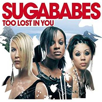 Too Lost in You Sugababes