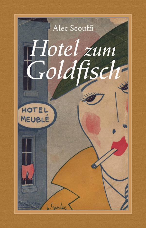 „Hotel zum Goldfisch“ von Alec Scouffi, Männerschwarm Verlag