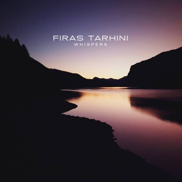 Firas Tarhini - Whisper