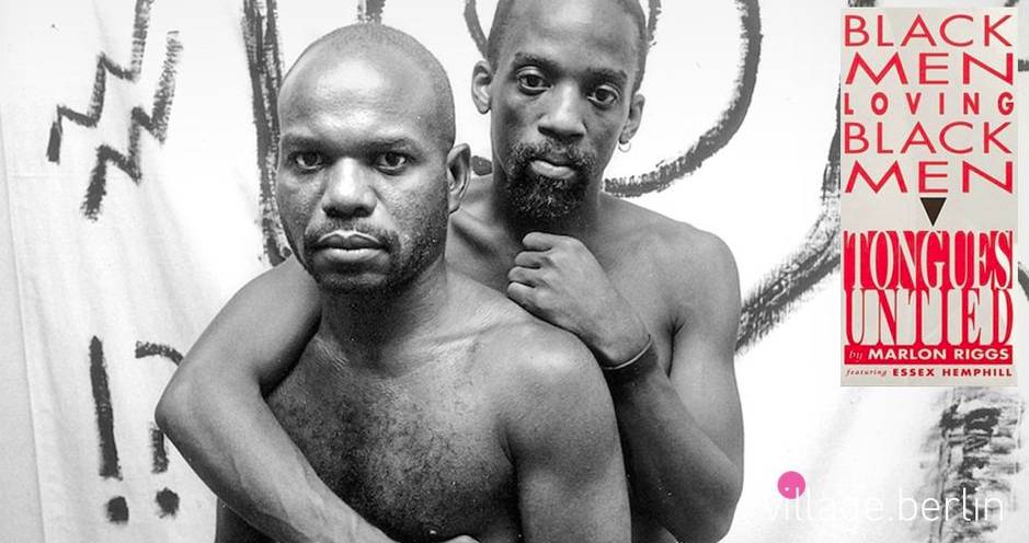 American Black Gay Male Representation, „Tongues Untied” – Marlon Riggs, 1989
