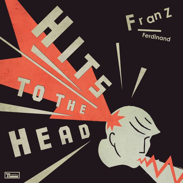 Franz Ferdinand - Hits To The Head - Artwork.jpg