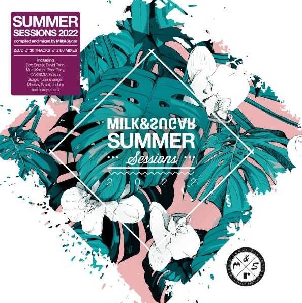Milk &amp; Sugar: Summer Sessions 2022